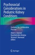 Book cover for the Psychosocial Considerations in Pediatric Kidney Conditions textbook